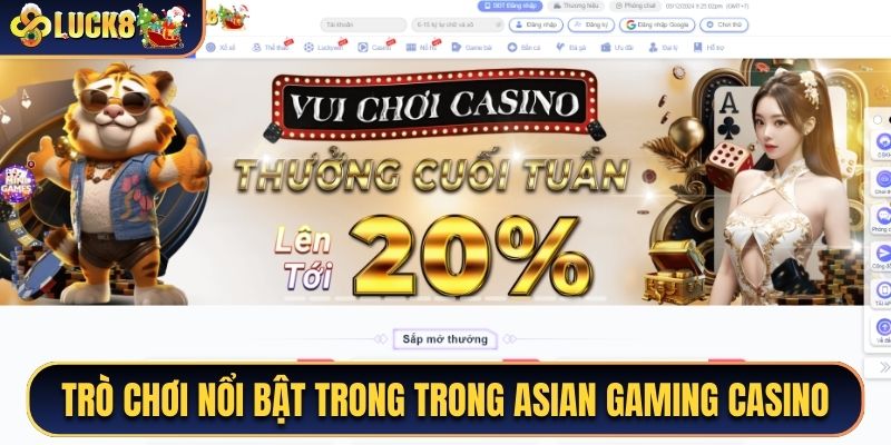 Các trò chơi nổi bật trong trong Asian Gaming Casino