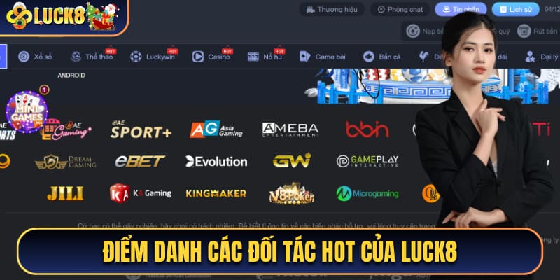 Điểm danh các đối tác hot của Luck8